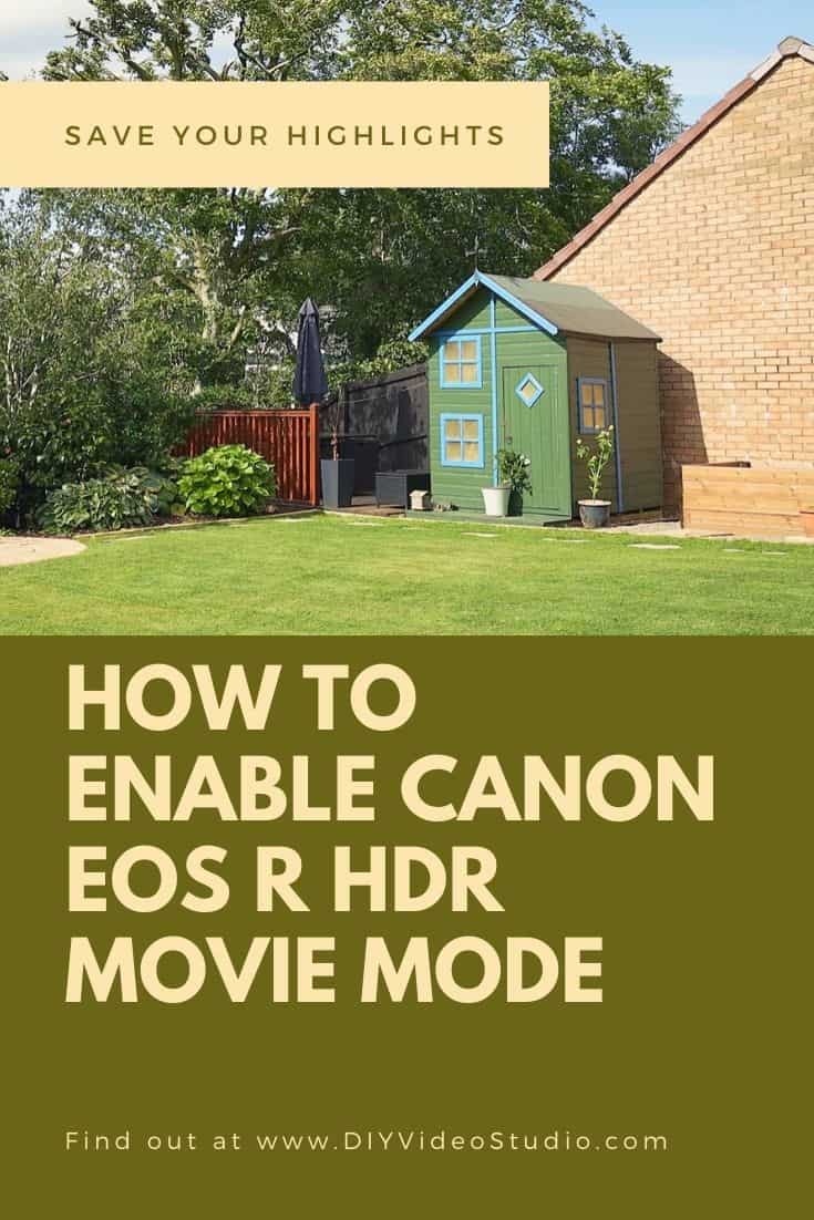 How to Enable Canon EOS R HDR  Movie Shooting Mode  in your 