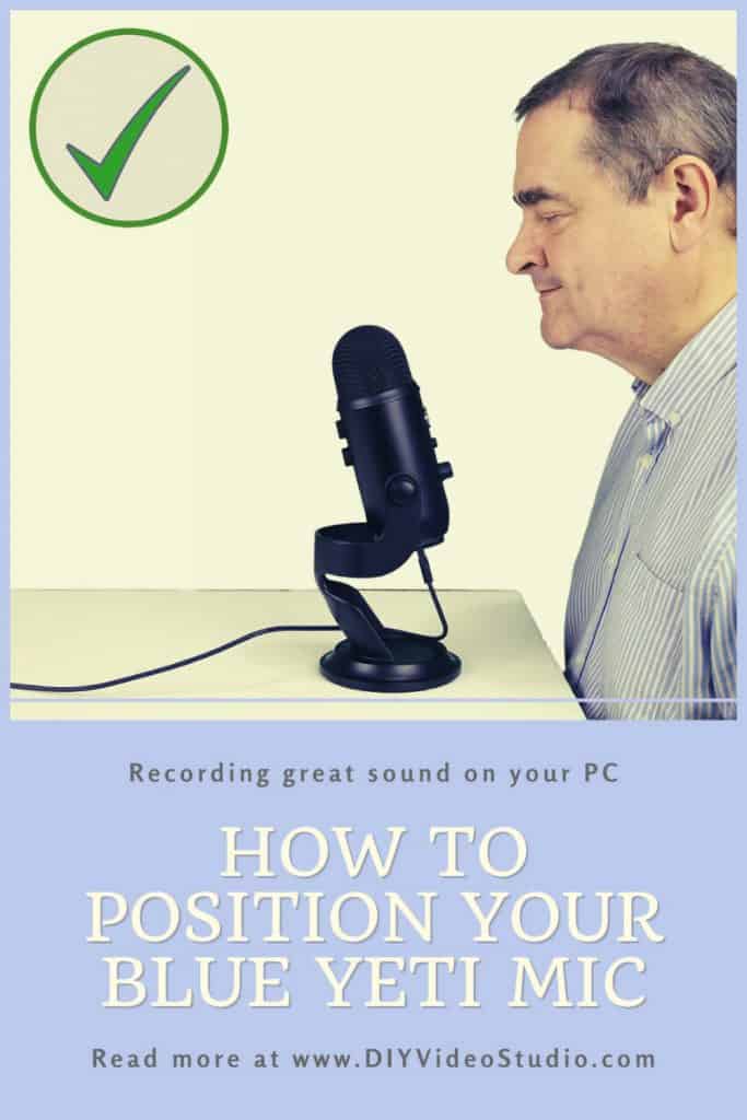 Blue Yeti Microphone Instructions How To Position Your Mic Diy Video Studio