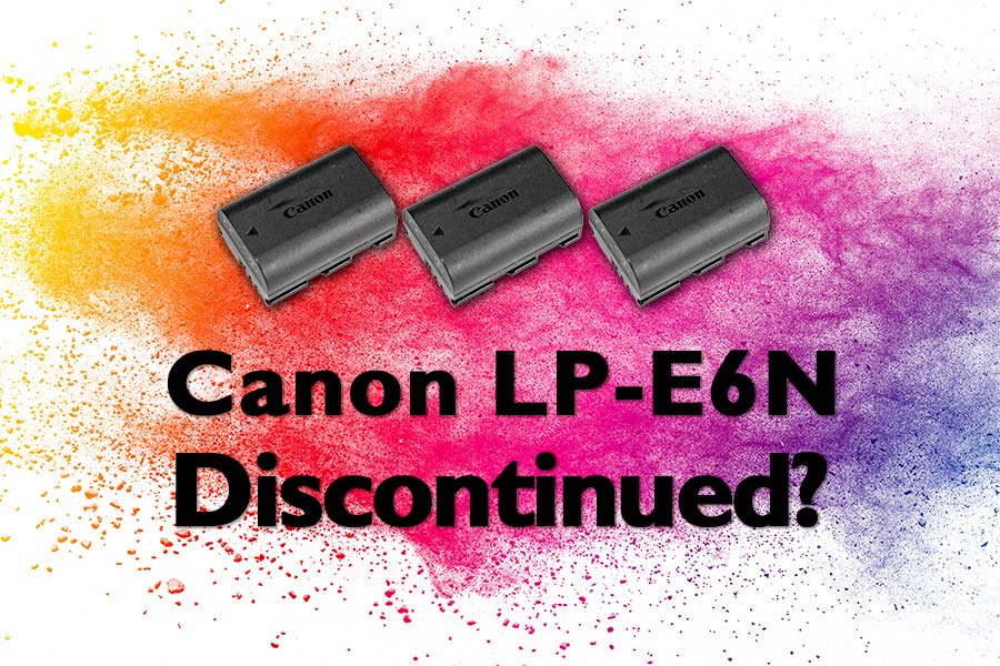 Has the Canon LP-E6N Camera Battery Been Discontinued? – DIY Video