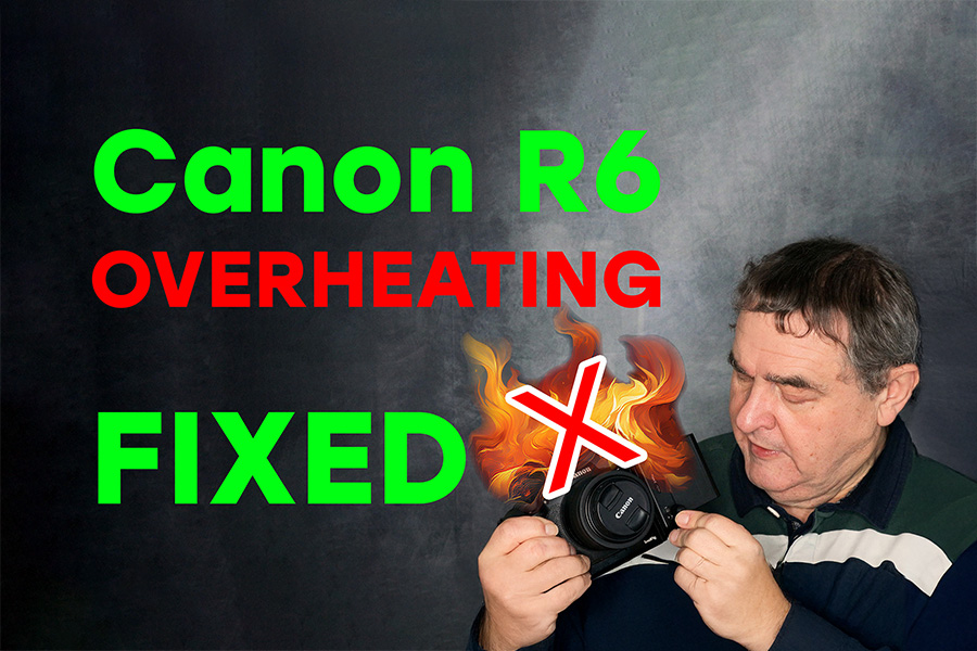 This Simple Fix Solved my R6 Camera Overheating in 4k featured iimage